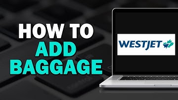 How To Add Baggage on WestJet (Quick Tutorial)