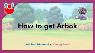 How To Get Arbok In Pokémon Brilliant Diamond & Shining Pearl
