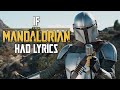 If "The Mandalorian" Song Had Lyrics