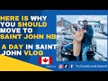 Atlantic Canada’s Cheapest City | Low Cost of Living|All Amenities Available| SAINT JOHN NB