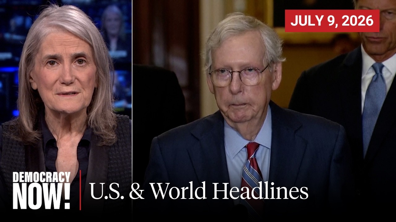 Top U.S. & World Headlines — July 9, 2026