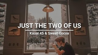 Download Lagu Bill Withers - Just The Two Of Us | Kauai 45 \u0026 Sweet Cocoa (cover) MP3