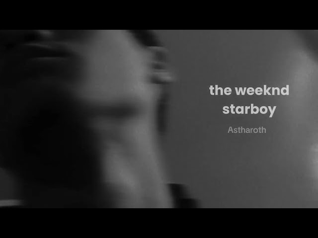 The Weeknd - Starboy (Sped Up+Reverb)//Tiktok Version class=