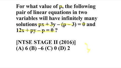 For what value of p the following pair of linear equations will have infinitely many solutions...