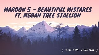 Maroon 5 - Beautiful Mistakes (Tik-Tok Remix) [Lyrics]