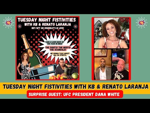 Dana White Makes Surprise Appearance! Tuesday Night Fistivities With Karyn Bryant & Renato Laranja