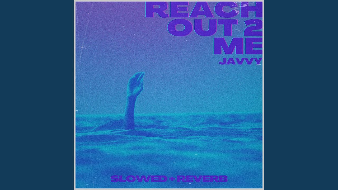 Reach Out 2 Me (slowed + reverb)
