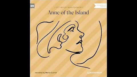 Anne of the Island  Lucy Maud Montgomery (Part 2 of 2)  Classic Audiobook