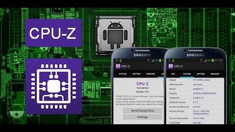 CPU-Z | Check specification and system information of any smartphone