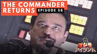 Godzilla Island Episode #58: The Commander Returns