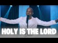 HOLY IS THE LORD - Dunsin Oyekan #dunsinoyekan #worship #revival