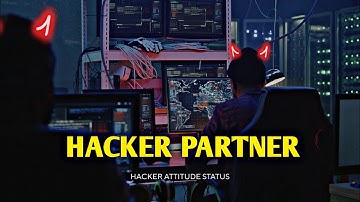 HACKER PARTNER 🫂 ~ hacker status attitude 🧑‍💻😈 | #enter10room