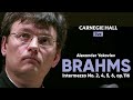 Alexander Yakovlev piano - Brahms Intermezzo № 2, 4, 5, 6 from op. 116