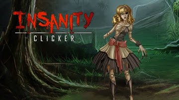 INSANITY CLICKER (ep4)