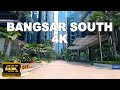 BANGSAR SOUTH KUALA LUMPUR 4K 60FPS - YOU'LL BE AMAZED THIS IS IN MALAYSIA!