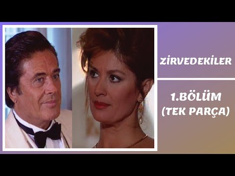 Zirvedekiler | 1. Bölüm