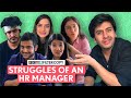 Filtercopy  struggles of an hr manager  ft aditya pandey