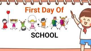 My First Day At School Essay In English | My First Day At School Essay Writing