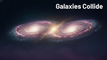 Fall Asleep to the Collision of Two Galaxies