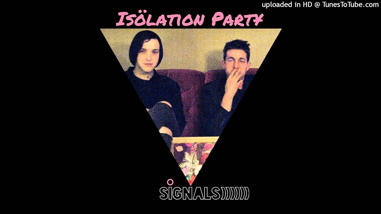 Isolation Party - Signals