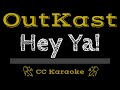 OutKast • Hey Ya! (CC) [Karaoke Instrumental Lyrics]