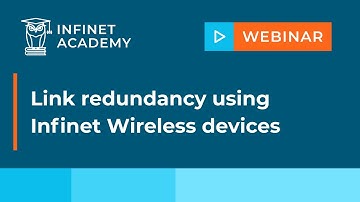 Webinar: Link redundancy using Infinet Wireless devices