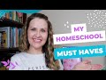 My homeschool must haves