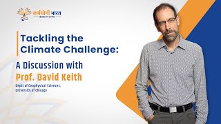 Tackling the Climate Challenge | David Keith Net Worth