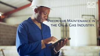 Maximizing Efficiency with Predictive Maintenance in the Oil and Gas Industry.
