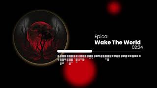 Epica - Wake The World