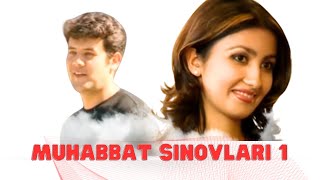 : Muhabbat Sinovlari 1 (ozbek kino) |   1 ( )