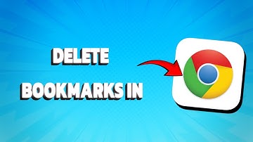 How To Delete Google Chrome Bookmarks (PC & PHONE Tutorial)