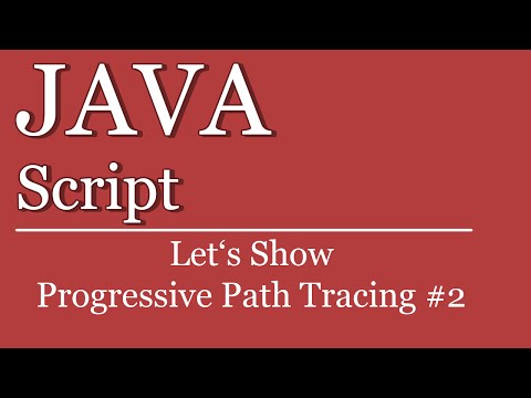 Let's Show #160 - JavaScript Progressive PathTracing Tutorial #02 - Create Vector3D Class