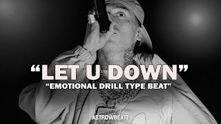 [FREE] Sad Melodic Drill x Central Cee x Lil Tjay Type Beat 2025 - "LET U DOWN" | Sad Vocal Drill