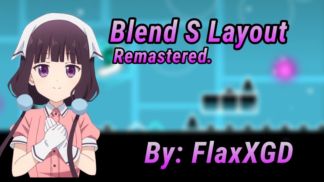 Bon Appetit! Blend S Remastered by Me Geometry Dash YouTube