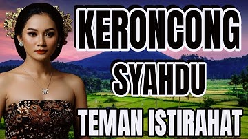 KERONCONG SYAHDU TEMAN ISTIRAHAT