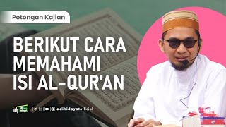 Cara Memahami Isi Al-Quran - Ustadz Adi Hidayat