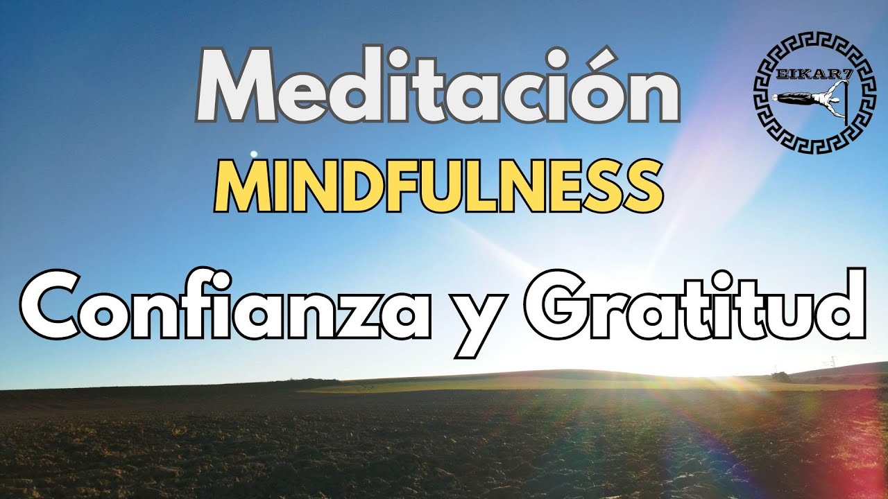 Meditación MINFULNESS de la Mañana 🙏 Aceptar y Confiar - YouTube