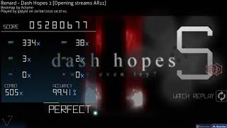 Renard - Dash Hopes 2 Opening Streams Ar11 Hddt 99.41% Fc 8.7 835Pp If Ranked