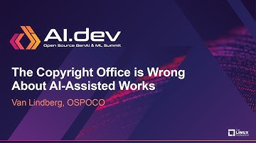 The Copyright Office is Wrong About AI-Assisted Works - Van Lindberg, OSPOCO