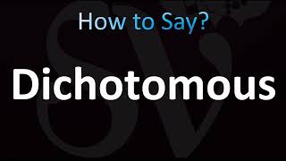 How to Pronounce Dichotomous CORRECTLY