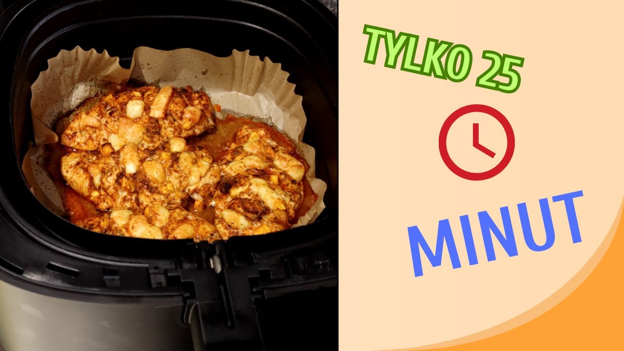 Pierś z kurczaka w Air Fryer