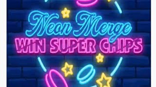Neon Merge: Win Super Chips Part 2 The Update 🚩 scam alert 🚩 avoid 🚩 they will never payout! screenshot 3