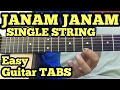 Janam Janam-Dilwale Theme Guitar Tabs/Lead/Tune/Solo | Single String | fuZaiL Xiddiqui