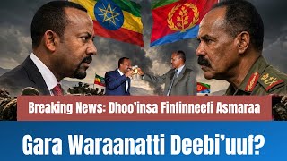 Gara Waraatti Deebi’uuf. Dhoo’insa Finfinneefi Asmaraa. Oolmaa Waraanaa