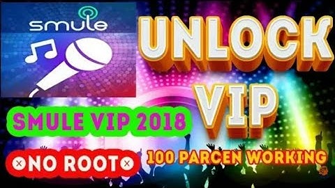 How to get Smule sing free vip access pass without root