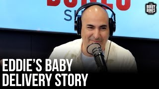 Show Finds Out Crazy Story About Eddie & His Wife Going Into Labor