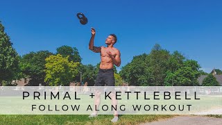 Primal Movement + Kettlebell // 40-minute Workout (Advanced)