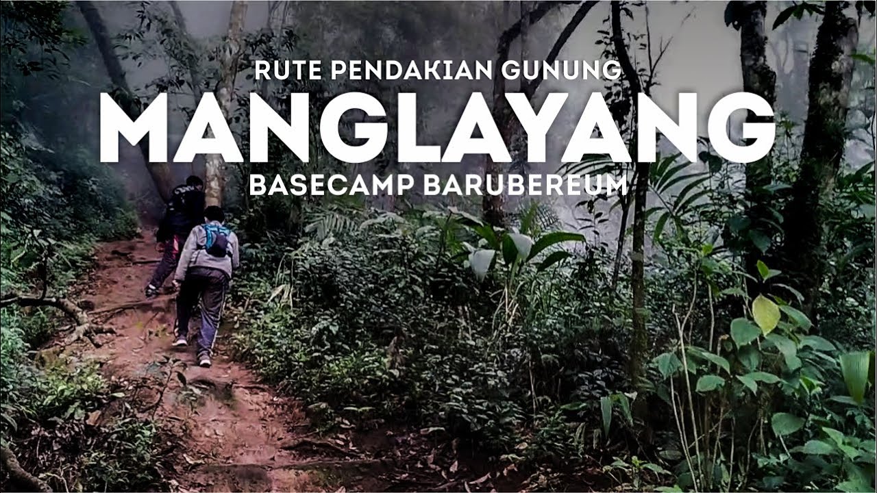 PENDAKIAN MANGLAYANG : PERTAMA KALI NAEK VIA BARUBEUREUM #gunungmanglayang #manglayang #solohiking
