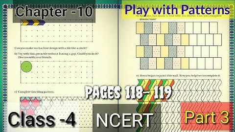 Play with Patterns || NCERT| Class-4||Chapter-10 || |Math-Magic|| Easy way || Part 3 Pages 118-119